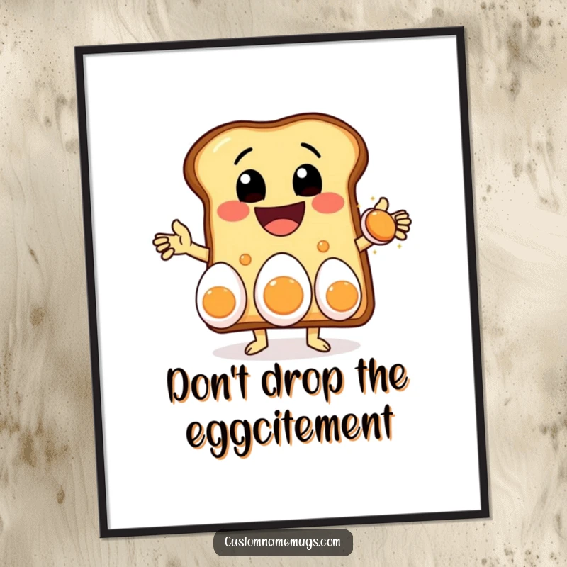 Funny Free Printable Wall Art: A delighted toast character with a massive grin performing a juggling act with three eggs.