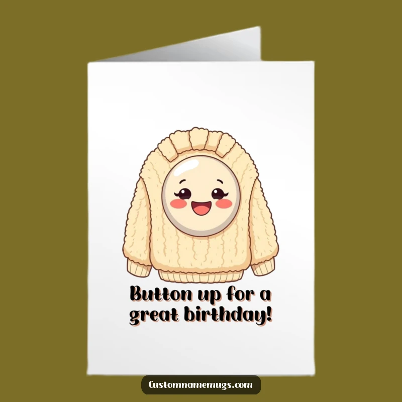 Free Printable Birthday Card: Funny Button Sweater - Hilarious Downloadable Gift!
