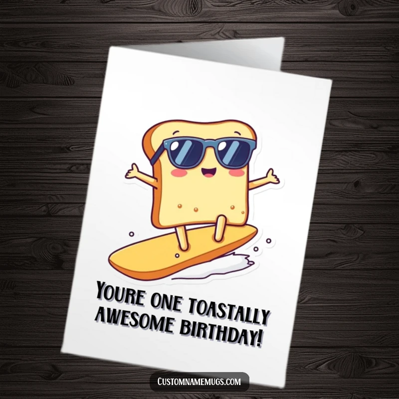 Funny Free Printable Birthday Card: A Kawaii toast character wearing sunglasses, joyfully surfing on a large crumb, a cool birthday wish.