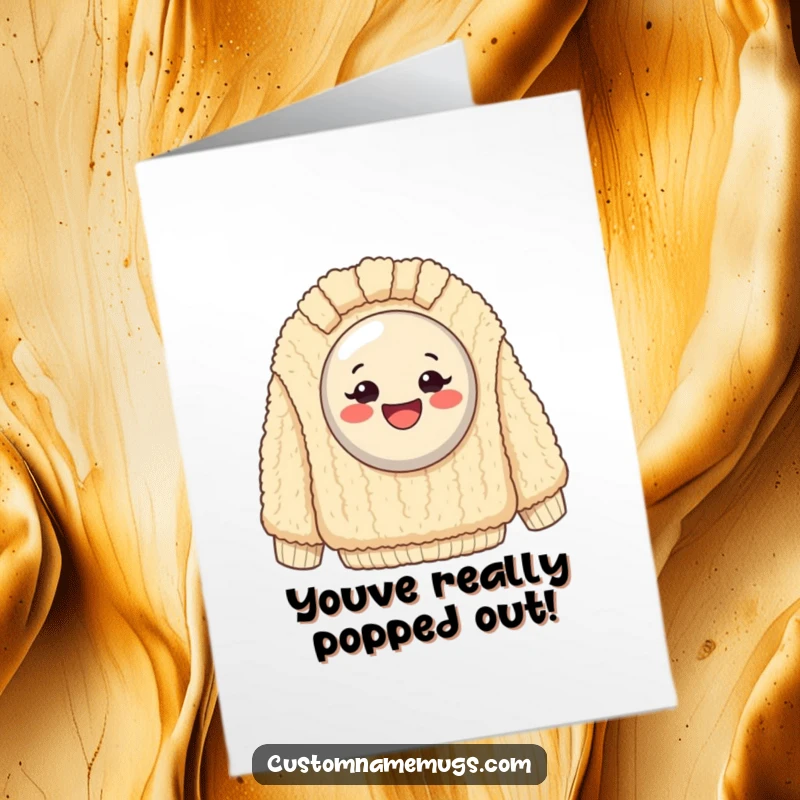 Funny Free Printable Congratulations Card: Chubby button beaming from a giant fuzzy sweater, celebrating your win.