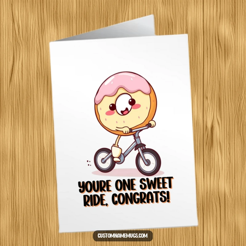 Funny Free Printable Congrats Card: Enthusiastic donut character with legs riding a miniature unicycle, celebrating success with impressive balance and a big smile.