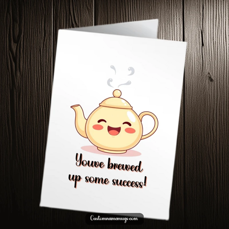 Funny Free Printable Congrats Card: Teapot character's steam forms a silly face, perfect for celebrating wins.