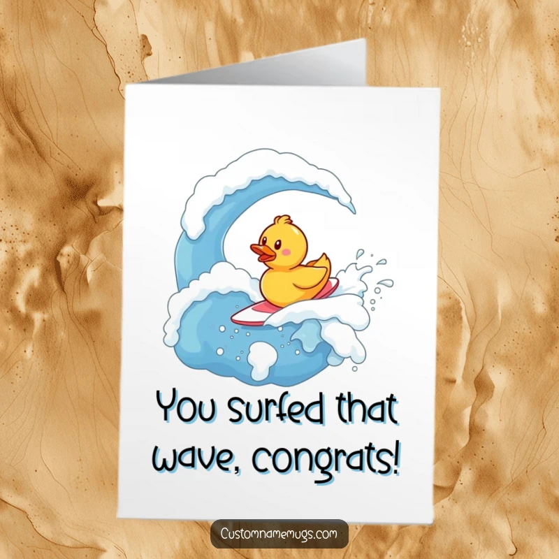 Funny Free Printable Congratulations Card: Determined rubber ducky surfing a massive soap wave, conquering challenges.