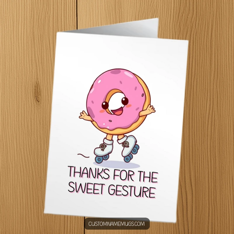 Funny free printable thank you card: a smiling donut on roller skates spins joyfully, conveying thanks with a sweet, energetic flourish.